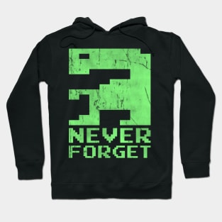 Never forget Hoodie